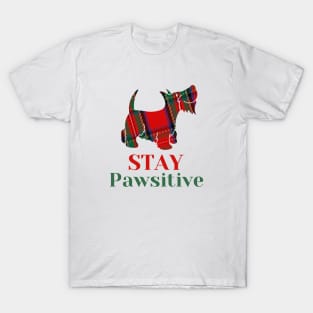 stay pawsitive T-Shirt